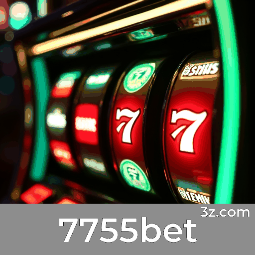 7755bet: Cassino Premiável e Pagamentos Rápidos